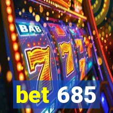 bet 685